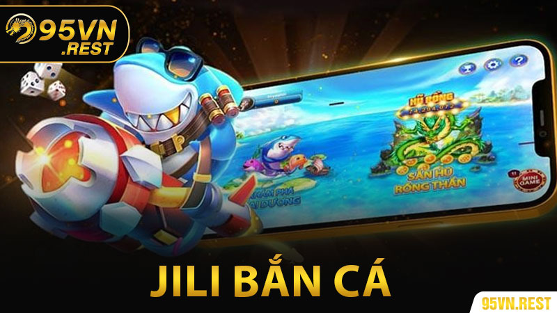 Jili Bắn Cá