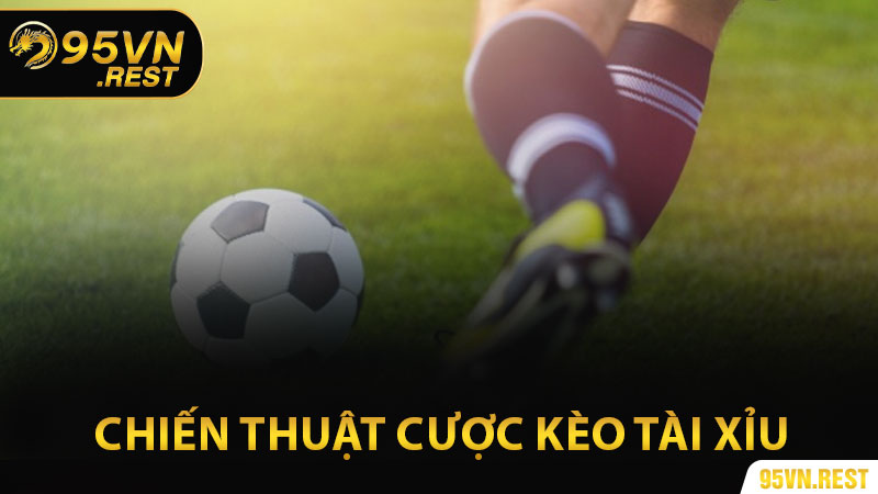 Chiến thuật cược kèo tài xỉu