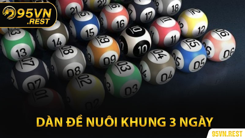 Dàn Đề Nuôi Khung 3 Ngày