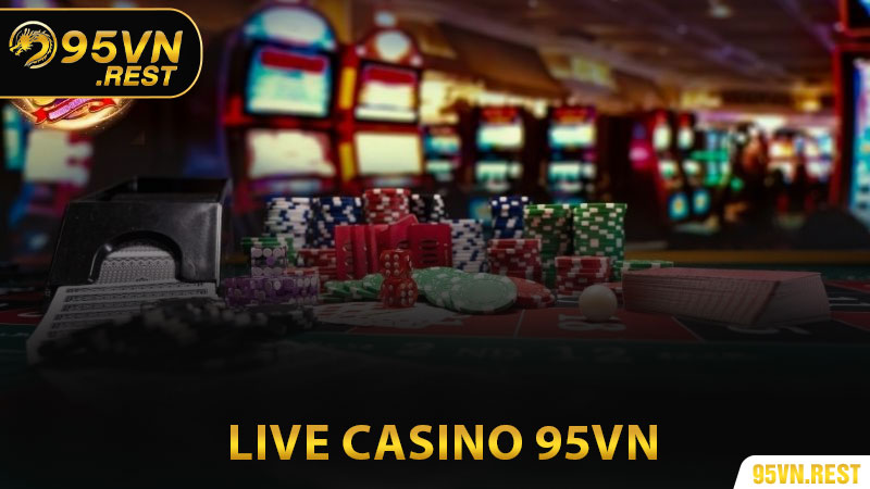 Live Casino 95vn